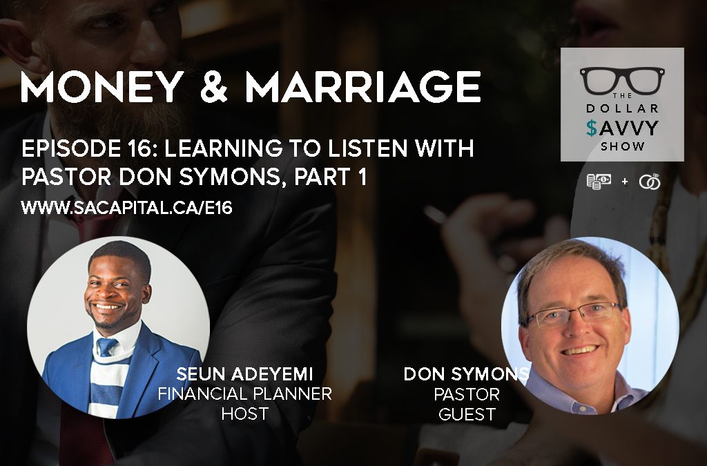 Episode 16 – Money & Marriage Series – Learning to listen Part 1